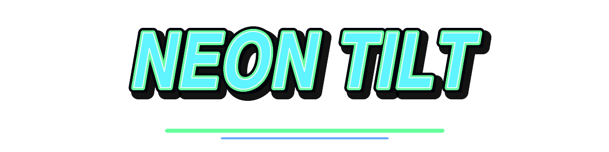 Neon Tilt